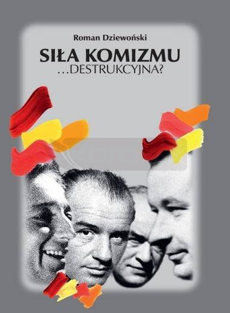 Siła komizmu...destrukcyjna?