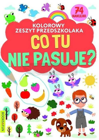 Kolorowy zeszyt przedszkolaka. Co tu nie pasuje