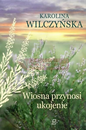 Wiosna przynosi ukojenie