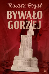Bywało Gorzej
