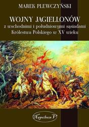Wojny Jagiellonów z wschodnimi i poludniowymi sasi