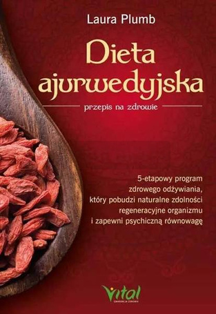 Dieta ajurwedyjska przepis na zdrowie