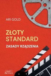 Złoty standard. Zasady rządzenia