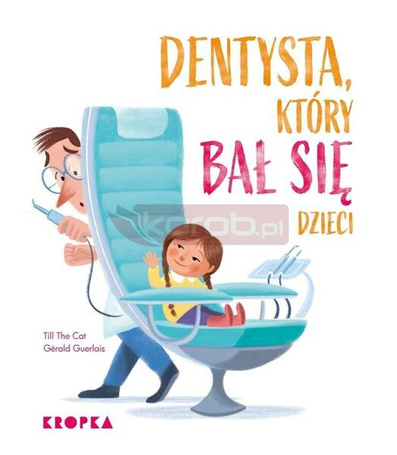 Dentysta, który bał się dzieci