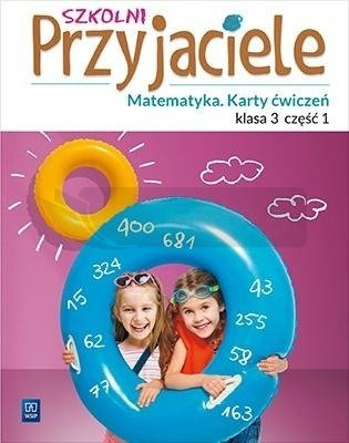 Szkolni przyjaciele.Matematyka. Ćwiczenia 3/1 WSiP