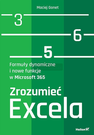 Zrozumieć Excela. Formuły dynamiczne...