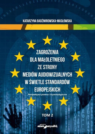 Zagrożenia dla małoletniego ze strony mediów...T.2