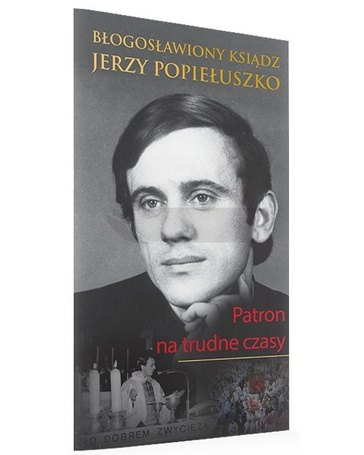 Błogosławiony Ksiądz Jerzy Popiełuszko