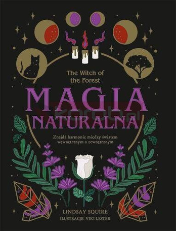 The Witch of the Forest. Magia naturalna