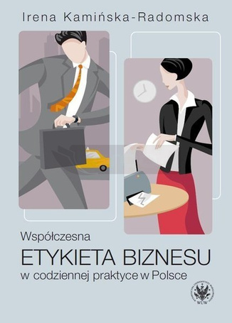 Współczesna etykieta biznesu w codziennej praktyce