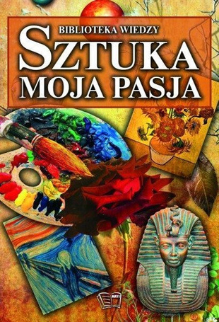 Biblioteka wiedzy - Sztuka moja pasja