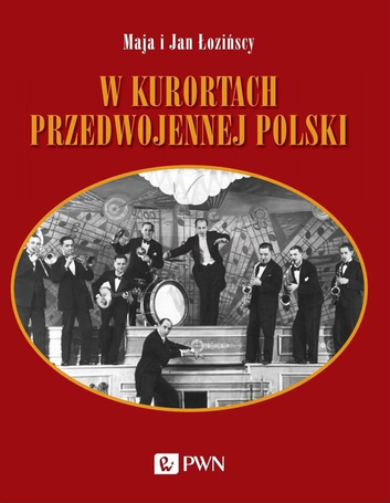 W kurortach przedwojennej Polski