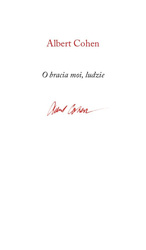 O bracia moi, ludzie