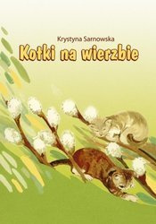 Kotki na wierzbie