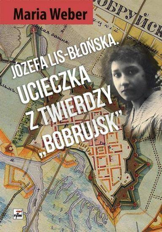 Ucieczka z Twierdzy Bobrujsk