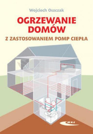 Ogrzewanie domów z zastosowaniem pomp ciepła