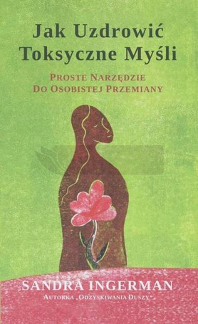 Jak uzdrowić toksyczne myśli