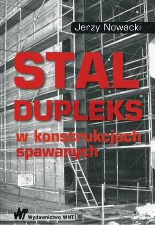 Stal dupleks w konstrukcjach spawanych