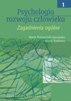 Psychologia rozwoju człowieka T1 zagadnienia..