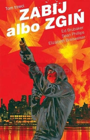 Zabij albo zgiń T.3