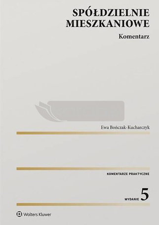 Spółdzielnie mieszkaniowe. Komentarz