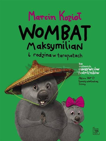 Wombat Maksymilian i rodzina w tarapatach