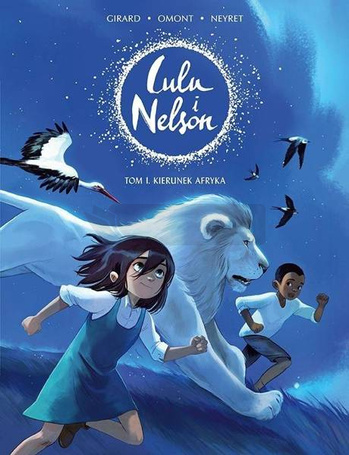 Lulu i Nelson T.1 Kierunek Afryka