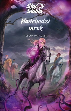 Star Stable. Nadchodzi mrok