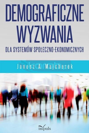 Demograficzne wyzwania dla systemów społ.-ekonom