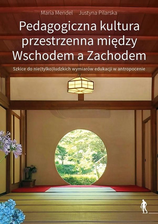 Pedagogiczna kultura przestrzenna między Wschodem