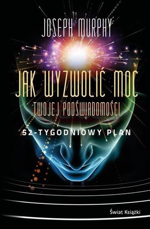 Jak wyzwolić moc twojej podświadomości BR