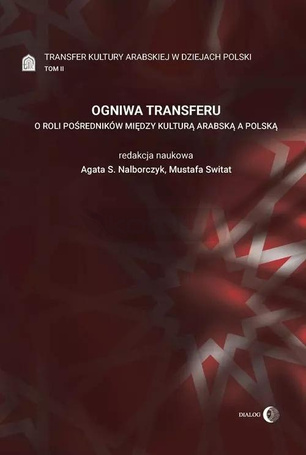 Ogniwa transferu T.2 Transfer kultury arabskiej..