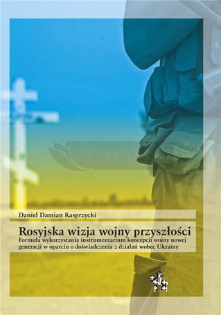 Rosyjska wizja wojny przyszłości
