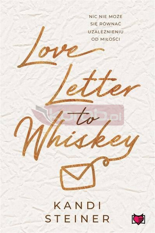 Love Letter to Whiskey