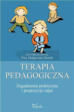 Terapia pedagogiczna T.2 Zagadnienia praktyczne