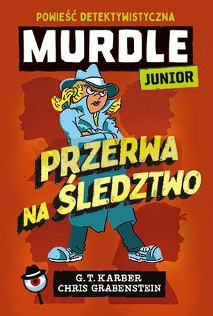 Murdle Junior. Przerwa na śledztwo