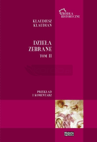 Klaudiusz Klaudian. Dzieła zebrane T.2