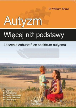 Autyzm: więcej niż podstawy. Leczenie zaburzeń...