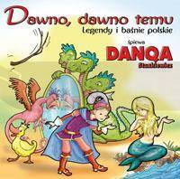 Dawno, dawno temu - legendy i baśnie polskie CD