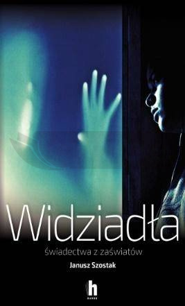Widziadła świadectwa z zaświatów