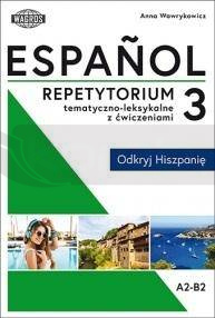 Espanol. Repetytorium tematyczno-leksykalne z ćw 3