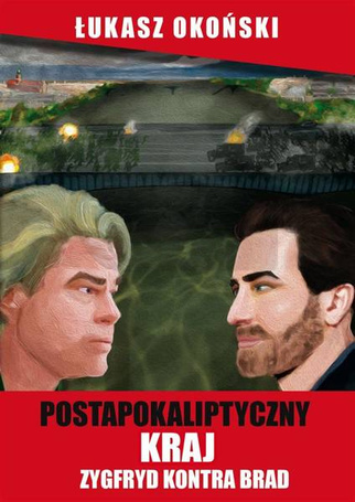 Postapokaliptyczny kraj. Zygfryd kontra Brad