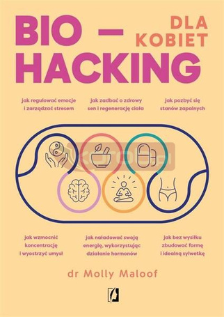 Biohacking dla kobiet. Doładuj energię