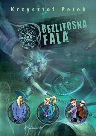 Bezlitosna fala - Porachunki z przygodą