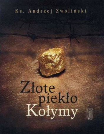 Złote piekło Kołymy