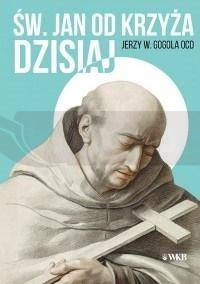 Święty Jan od Krzyża dzisiaj