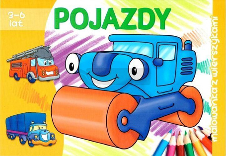 Pojazdy. Malowanka z wierszykami 3-6 lat