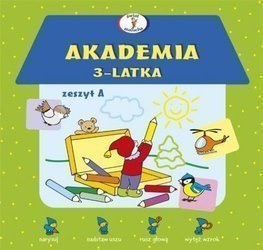 Akademia 3-latka. Zeszyt A
