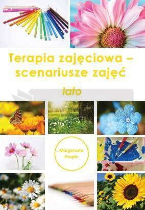 Terapia zajęciowa - scenariusze zajęć lato