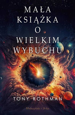 Mała książka o Wielkim Wybuchu